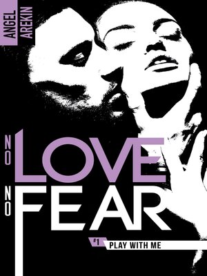 cover image of No love no fear--1--Play with me